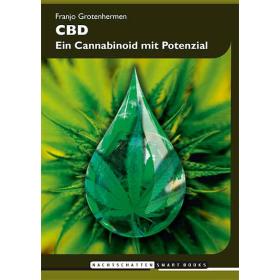 CBD - Ein Canabinoid mit Potenzial - Franjo Grotenhermen